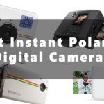Best Instant Polaroid Digital Cameras