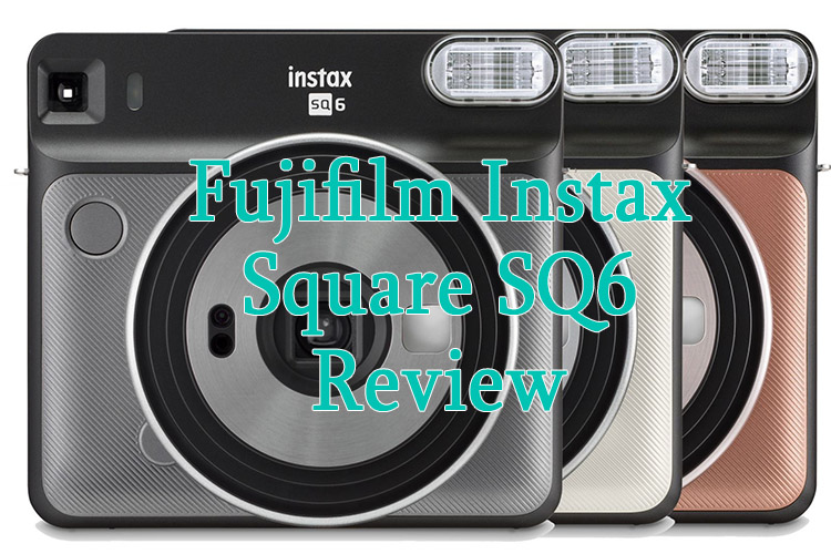 Fujifilm Instax Square SQ6 Review